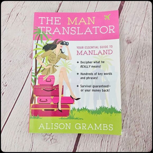 THE MAN TRANSLATOR The Essential Guide to Manland Alison Grambs 2008 - Picture 1 of 5